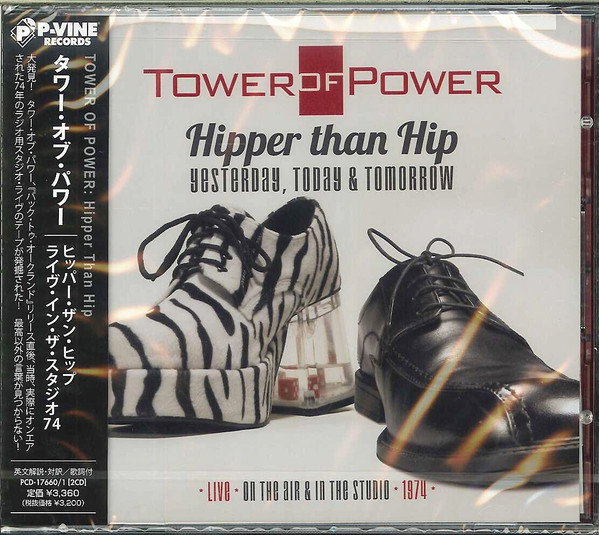 Tower Of Power – Hipper Than Hip: Yesterday, Today & Tomorrow