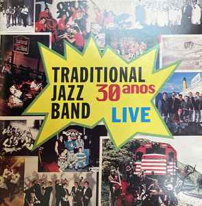Traditional Jazz Band - 30 Anos Live album cover