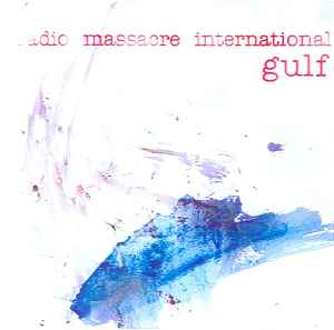 Gulf - Radio Massacre International