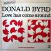 Donald Byrd And 125th Street, N.Y.C.* -  Love Has Come Around / Love For Sale 