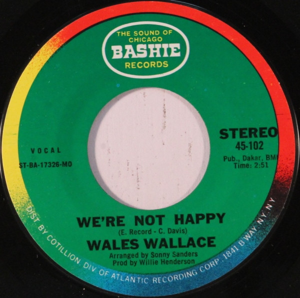 Wales Wallace – We're Not Happy / That Ain't The Way (1969, Vinyl 