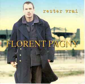 Florent Pagny - Rester Vrai