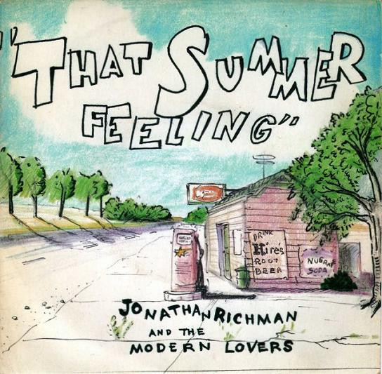 Jonathan Richman u0026 The Modern Lovers – That Summer Feeling (1984