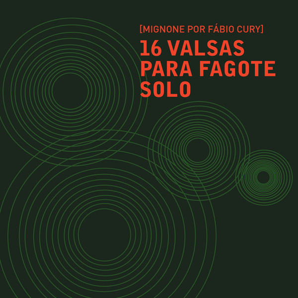 descargar álbum Fábio Cury - Mignone Por Fábio Cury 16 Valsas Para Fagote Solo