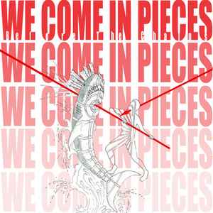 We Come In Pieces - Before The Chains album cover