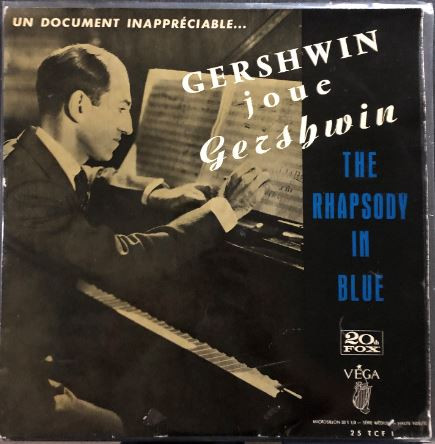 George Gershwin – Plays The Rhapsody In Blue (1958, Vinyl) - Discogs