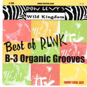 Ron Levy's Wild Kingdom – Best of RLWK (2004, CD) - Discogs