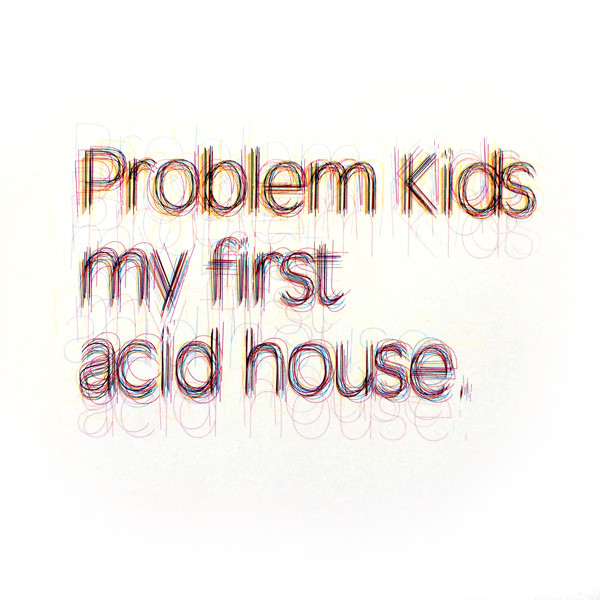 descargar álbum Problem Kids - My First Acid House
