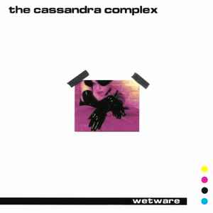 The Cassandra Complex - Wetware album cover