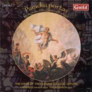 The Choir Of The Queen's College, Oxford - Paradisi Portas: Music From 17th-Century Portugal album cover