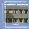 Doomsday Preppers - 2020