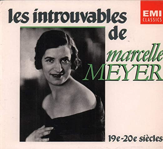 Marcelle Meyer – Les Introuvables De Marcelle Meyer 19e-20e Siècles ...
