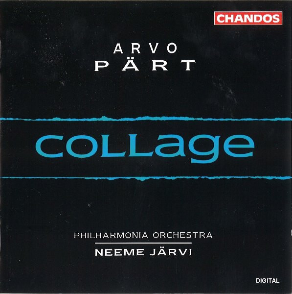 Arvo Pärt - Philharmonia Orchestra, Neeme Järvi – Collage (1993