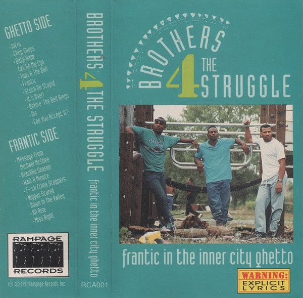 Brothers 4 The Struggle – Frantic In The Inner City Ghetto (1991 
