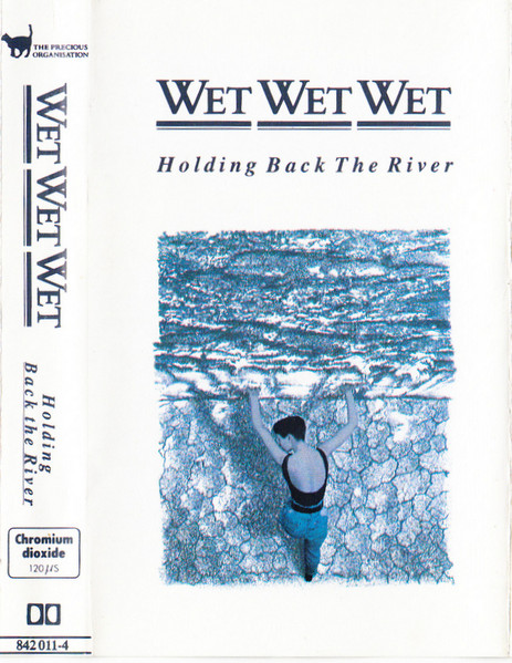 Wet Wet Wet – Holding Back The River (1989