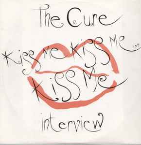 The Cure - Kiss Me Kiss Me Kiss Me Interview