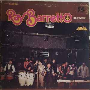 Ray Barretto – The Message (1971, Vinyl) - Discogs