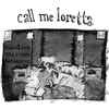 Call Me Loretta - Mountains And Rivers Between Us