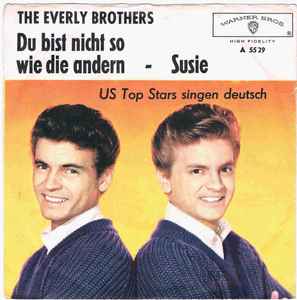 Everly Brothers - Du Bist Nicht So Wie Die Andern /Susie album cover