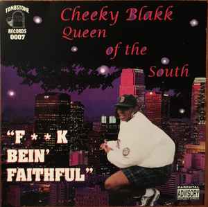 Cheeky Blakk – F**k Bein' Faithful (1996, CD) - Discogs