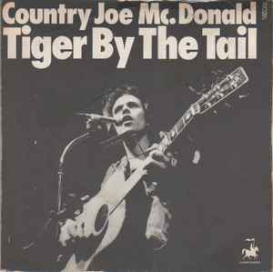 Country Joe McDonald - Tiger By The Tail album cover