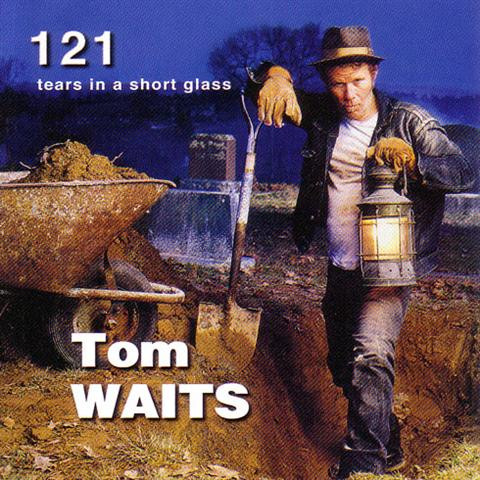 baixar álbum Download Tom Waits - 121 Tears In A Short Glass album