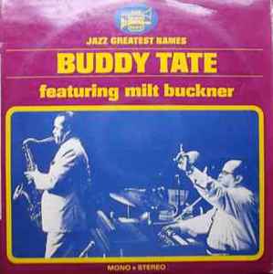 Buddy Tate – Buddy Tate Featuring Milt Buckner (1968, Vinyl) - Discogs