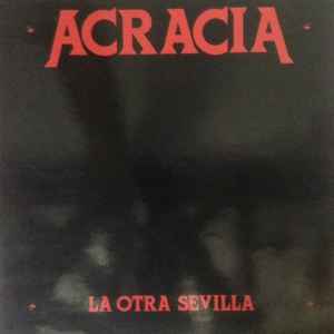 Acracia - La Otra Sevilla