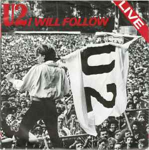 U2 - I Will Follow 