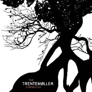 The Trentemøller Chronicles - Trentemøller