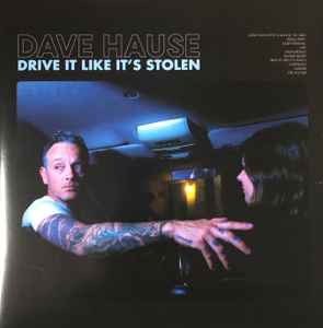 Dave Hause - Drive It Like It’s Stolen