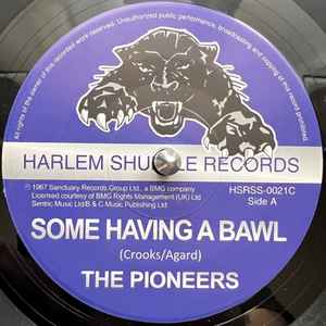 The Pioneers - Some Having A Bawl / Whip Them: 7