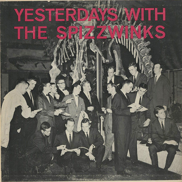 lataa albumi Spizzwinks - Yesterdays With The Spizzwinks