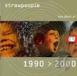 Strawpeople - The Best Of 1990 > 2000
