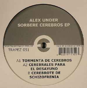 Alex Under - Sorbere Cerebros EP
