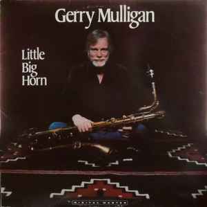 Gerry Mulligan - Little Big Horn album cover