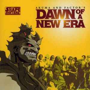 Dawn Of A New Era - Akuma & Factor