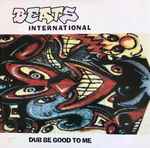 Cover of Dub Be Good To Me, 1990, Vinyl