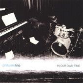 descargar álbum Phil Ware Trio - In Our Own Time