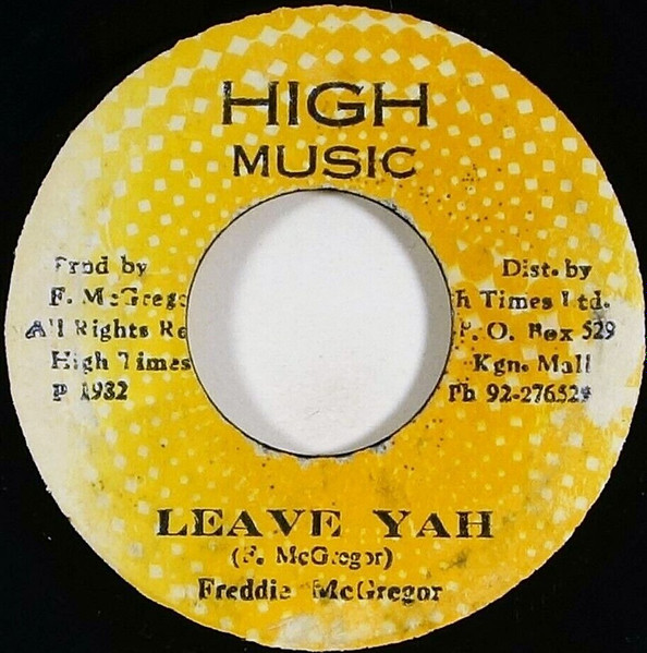 Freddie McGregor – Leave Yah (1982, Vinyl) - Discogs