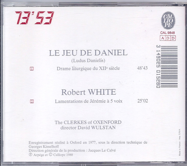 télécharger l'album Various, Robert White , The Clerkes Of Oxenford - Le Jeu De Daniel Drame Liturgique Du XIIe Siècle Lamentations De Jérémie À 5 Voix