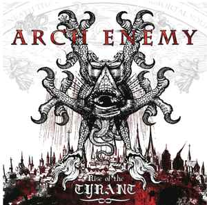 Arch Enemy - Rise Of The Tyrant album cover