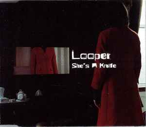 Looper - She's A Knife album cover