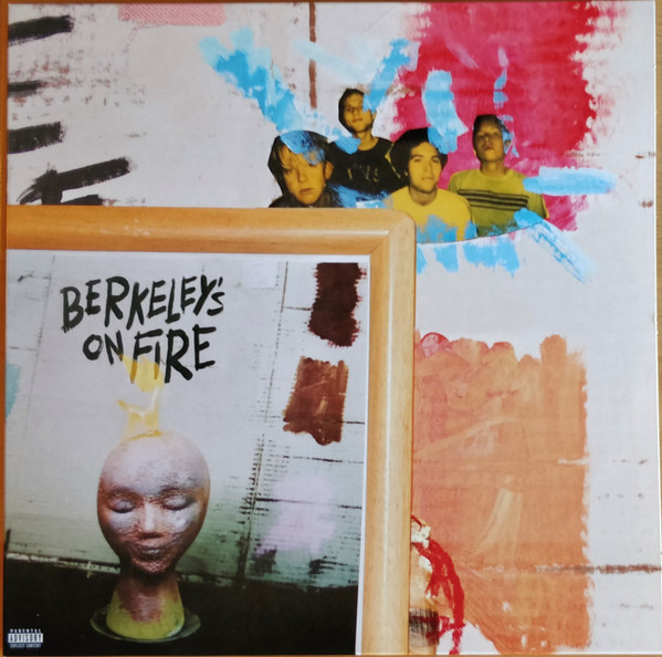 SWMRS - Berkeley's On Fire | Releases | Discogs