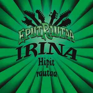 Irina - Hipit Rautaa album cover