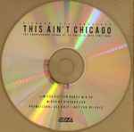 Cover of This Ain't Chicago (The Underground Sound Of UK House & Acid 1987-1991), 2012-09-00, CD