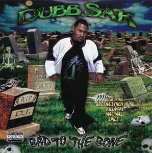 Dubb Sak – Bad To The Bone (1999, CD) - Discogs