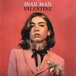 Snail Mail - Valentine | Releases | Discogs