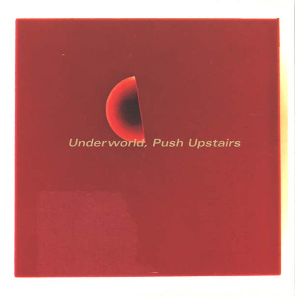 Underworld – Push Upstairs (1999, CD) - Discogs