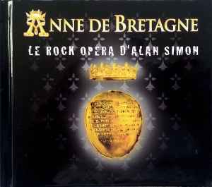 Alan Simon - Anne De Bretagne (Le Rock Opéra) Album-Cover